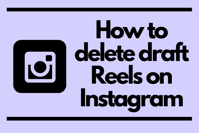 How To Delete Drafts On Instagram Recover Android And IOS 