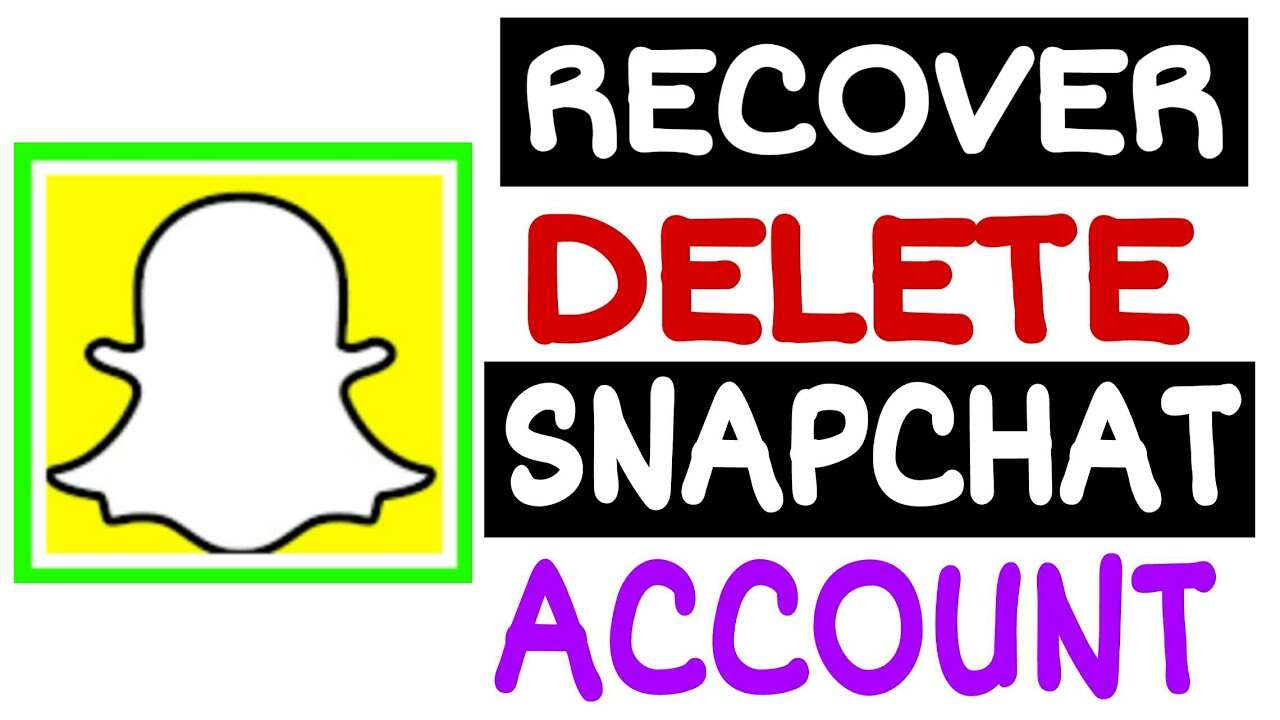 How to Retrieve a Deleted Snapchat Account