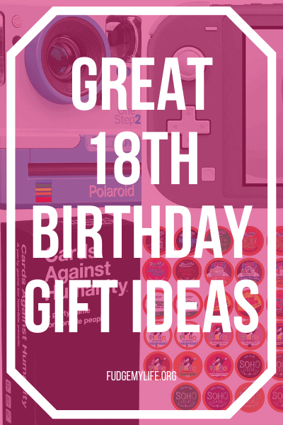 18th Birthday Treasures - Gift Ideas and Messages 