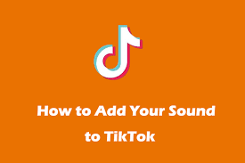 Add Audio to Tiktok Videos