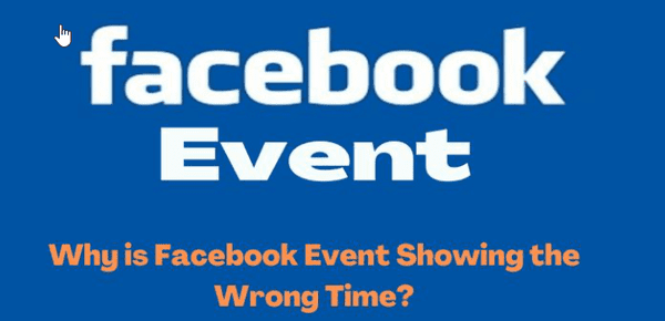 C:\Users\user\Desktop\Facebook Event Time Wrong