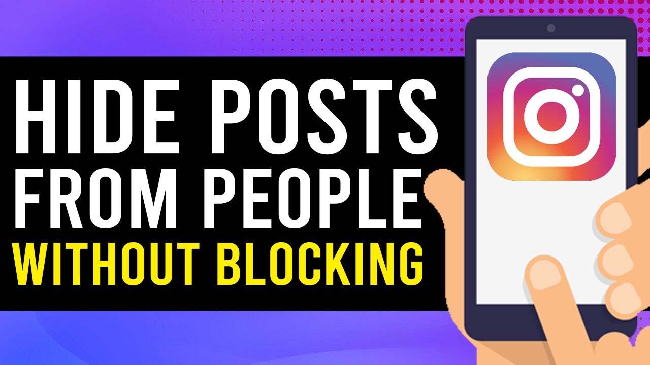 How To Hide Post From Someone On Instagram | Simplest Guide on Web