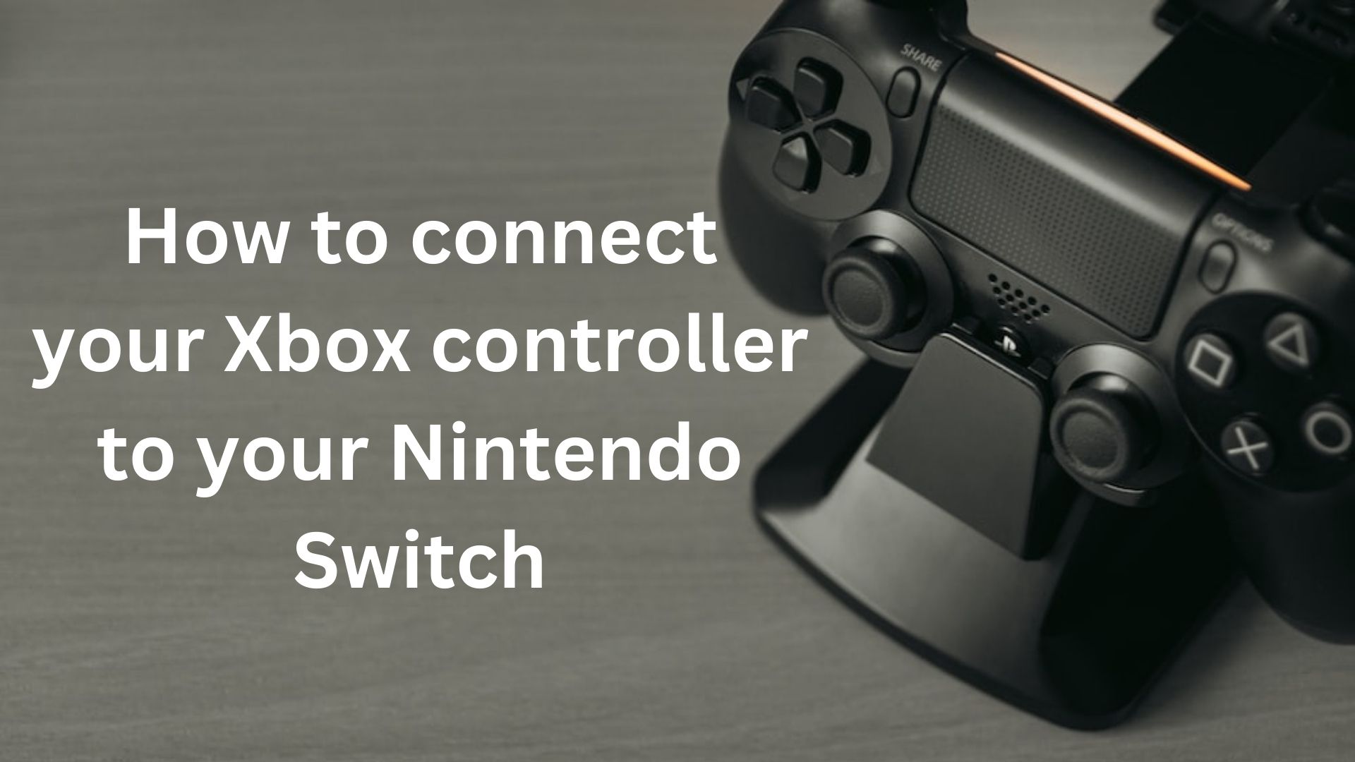 connect your Xbox controller to Nintendo Switch