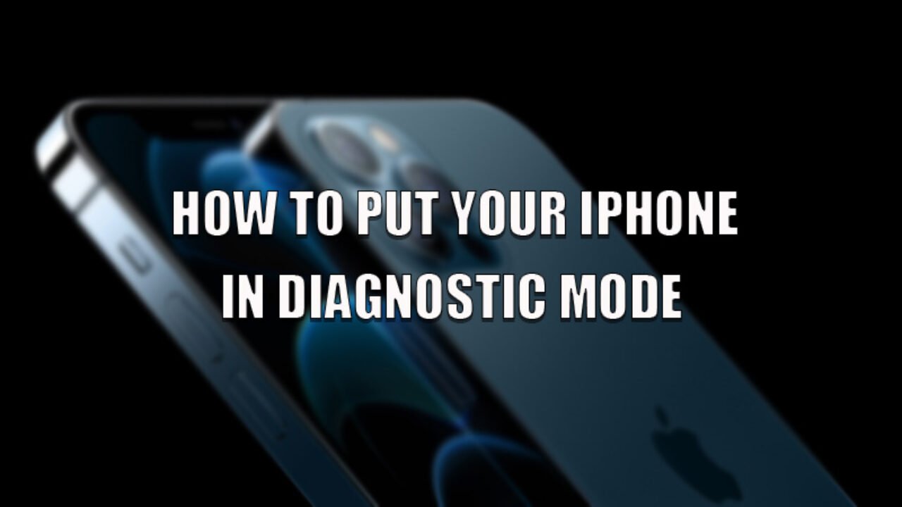 Iphone Diagnostic Mode