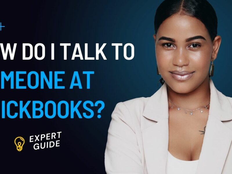 How Do I Talk to Someone at QuickBooks