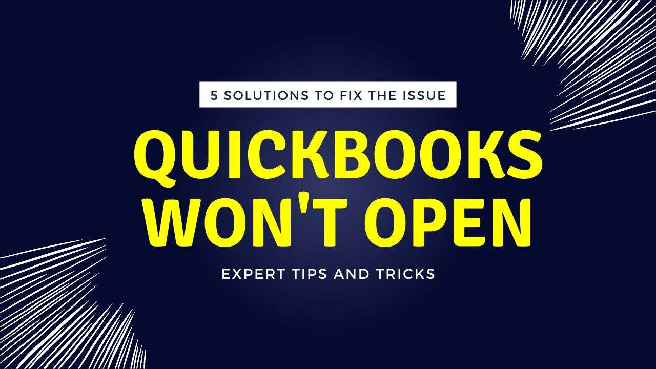QuickBooks Won't Open
