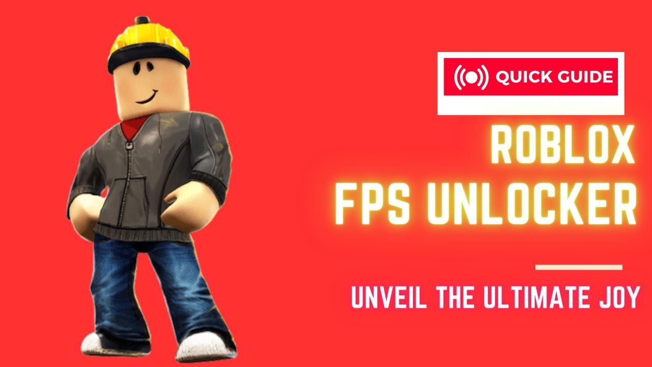 Roblox FPS Unlocker Meaning How To Download Latest Details 